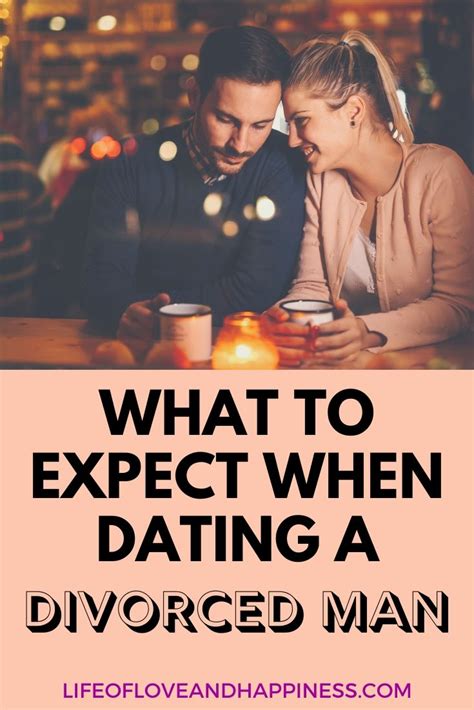 what to expect dating a divorced man